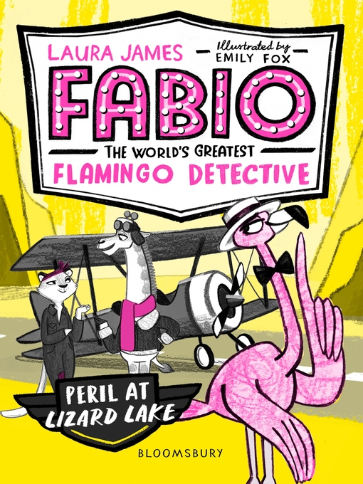 Title details for Fabio the World's Greatest Flamingo Detective by Laura James - Available